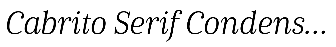 Cabrito Serif Condensed Regular Italic